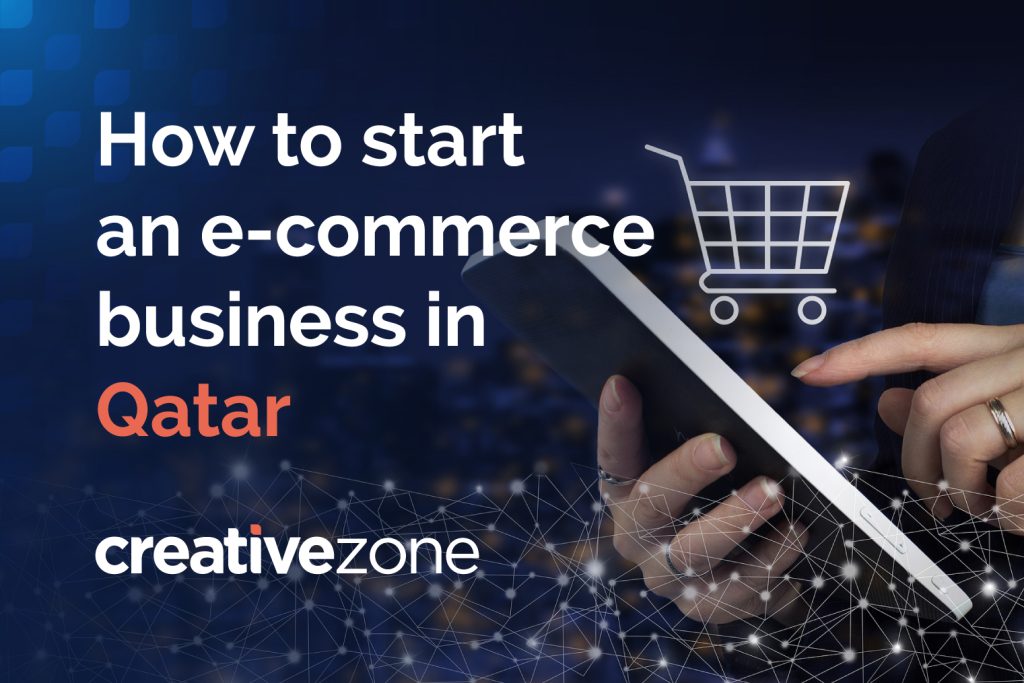 How to Start an E-commerce Business in Qatar