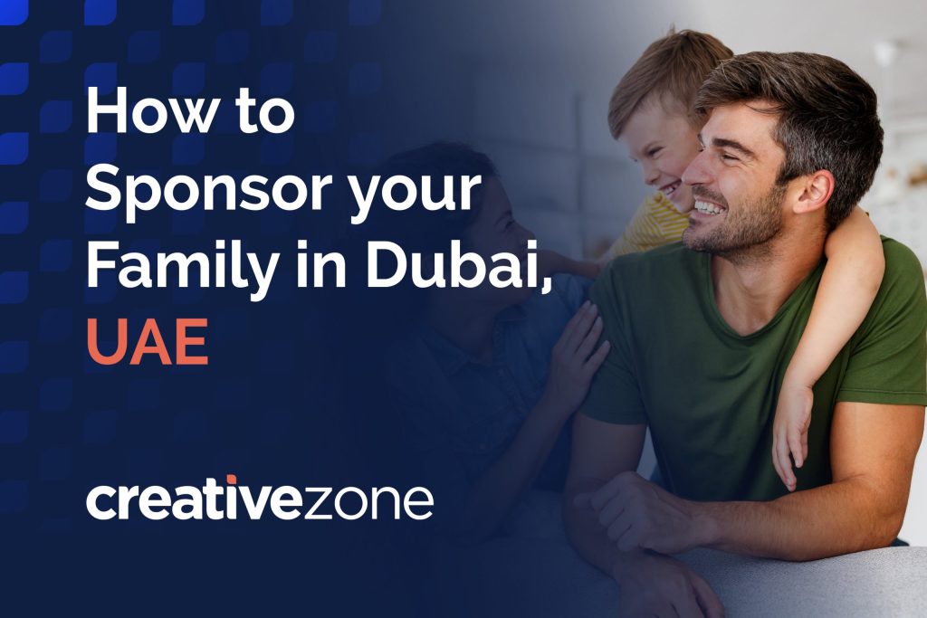 How to sponsor your family in Dubai