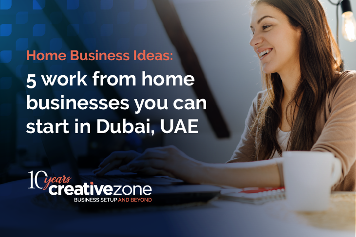 Home Business Ideas: 5 work from home businesses you can start in Dubai, UAE
