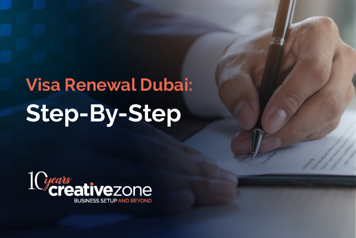 Visa Renewal Dubai: 2022 Step-By-Step Guide
