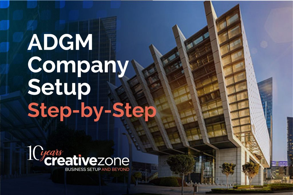 ADGM Company Setup: Step-by-Step