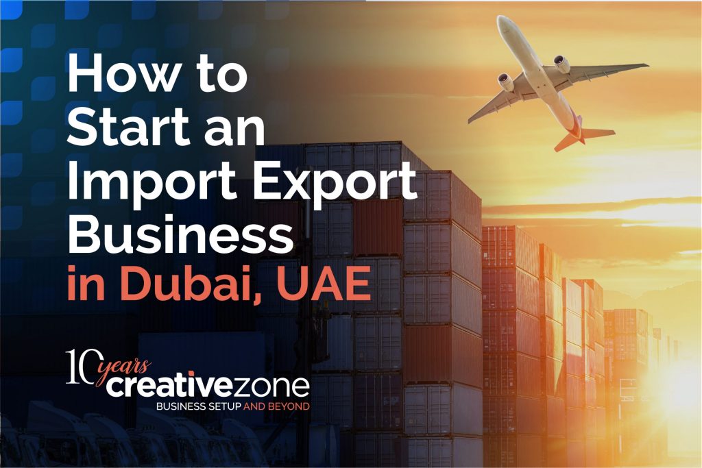 How to start an import export business in Dubai, UAE
