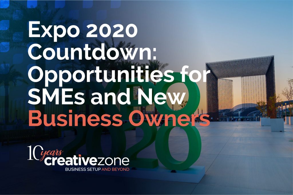 Expo 2020 Countdown: Opportunities for SMEs and New Business Owners