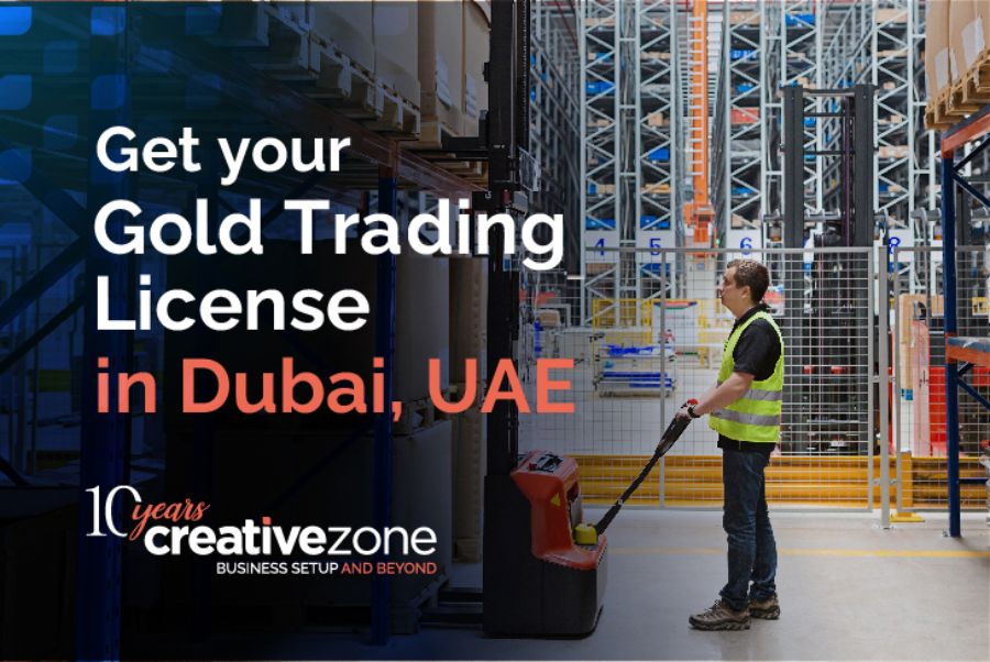 Gold Trading License Dubai, UAE: Everything You Need To Know