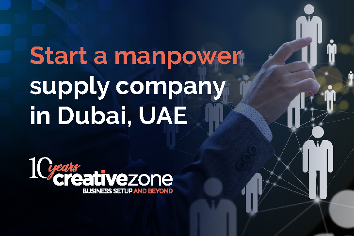 How to start a manpower supply company in Dubai, UAE