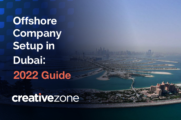 Offshore company setup in Dubai: 2022 Guide