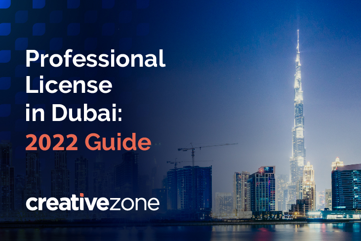 Professional License in Dubai: 2022 Guide
