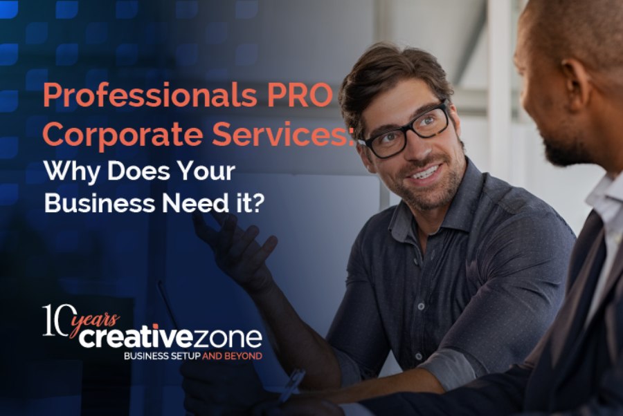 Professional PRO & Corporate Services: Why Does Your Business Need It?