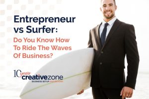 Riding The Waves Of Business As An Entrepreneur: The How-To