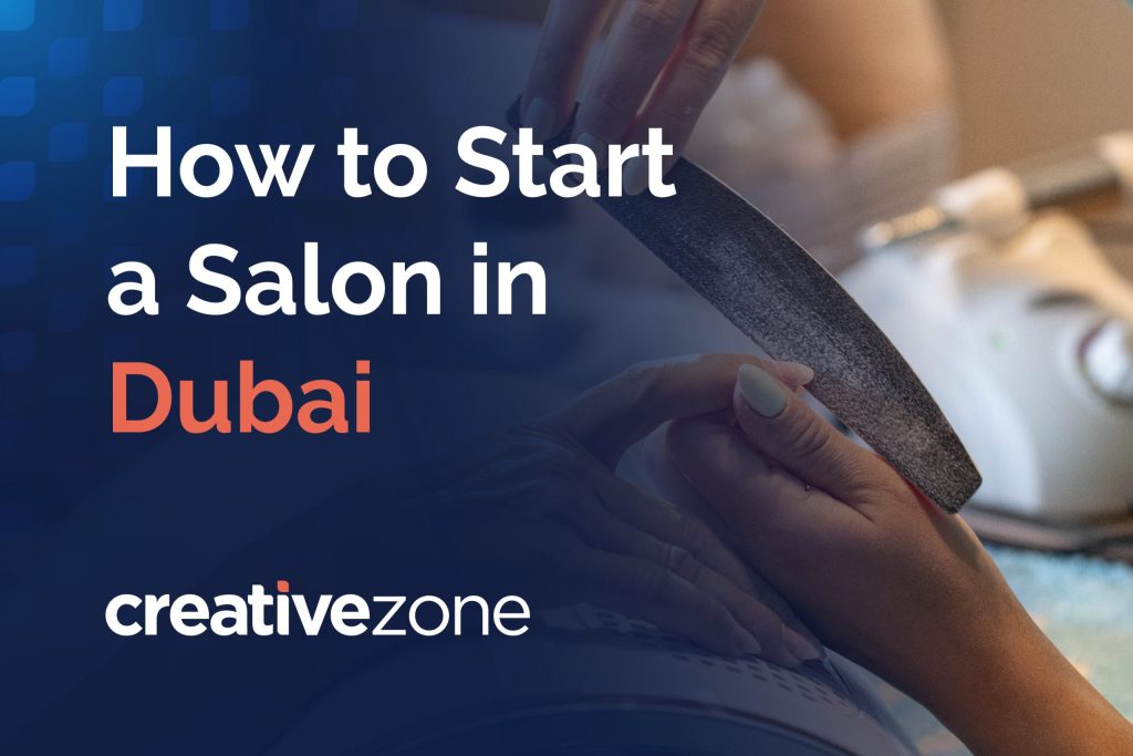 How to start a salon in Dubai