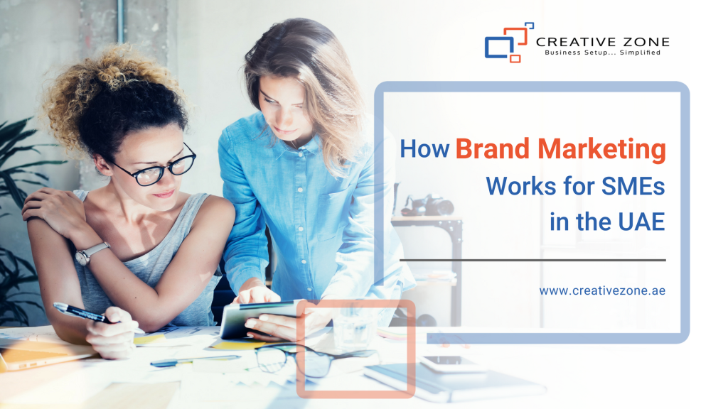 How Brand Marketing Works For SMEs in the UAE