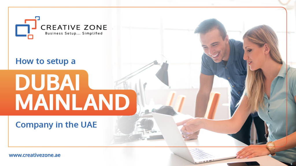 How to Setup a Dubai Mainland Company in the UAE