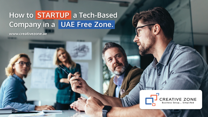 How to Startup a Tech-based Company in a UAE Free Zone