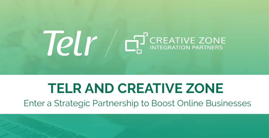 Telr and CREATIVE ZONE Enter a Strategic Partnership to Boost Online Businesses