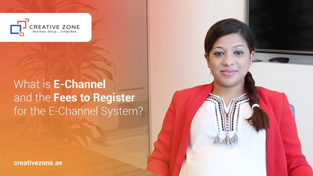 What is E-Channel and the Fees to Register for the E-Channel System in the UAE